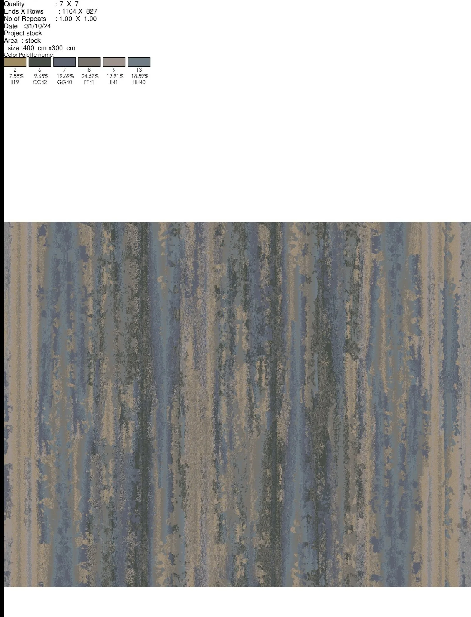 سجاد فنادق اكسمنستر صوف ألوان السجاد تتضمن مجموعة من الدرجات الهادئة والدافئة، تشمل: الأزرق الداكن والفاتح: يظهر في الأنماط الطولية المختلفة، مما يضيف إحساسًا بالهدوء. البيج الرملي: يتداخل مع الأزرق لإبراز تفاصيل التصميم. الرمادي الداكن والفاتح: يعطي مزيجًا من التوازن والعمق. الأخضر الداكن: يضيف لمسة طبيعية وإحساسًا بالغنى. درجات متداخلة: تدمج بين هذه الألوان بشكل متجانس لتعطي مظهرًا متدرجًا وشكلاً عصريًا. 